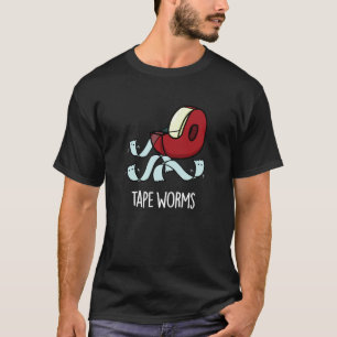 T-shirt Tape Worms Drôle Sticky Tape Puns Dark BG
