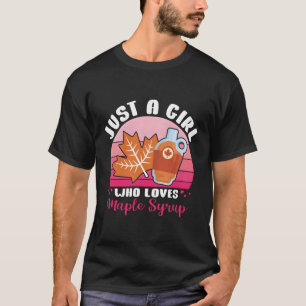 T-shirt Tapg D'Érable Juste Un Qui Aime Le Sirop D'Érable