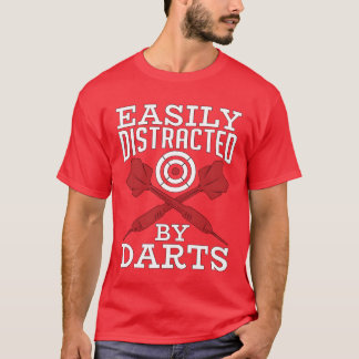 T-shirt Target Sports Easily Distracted By Darts Bullseye 