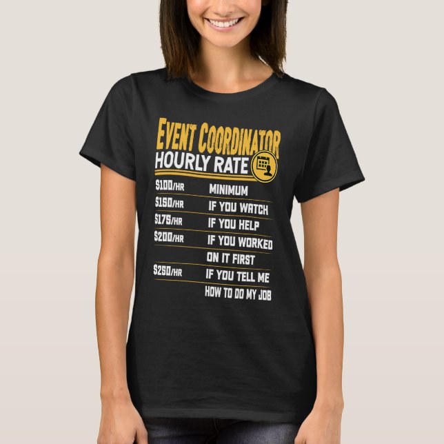T-shirt Tarif horaire de coordinateur d'événement Planific (Devant)