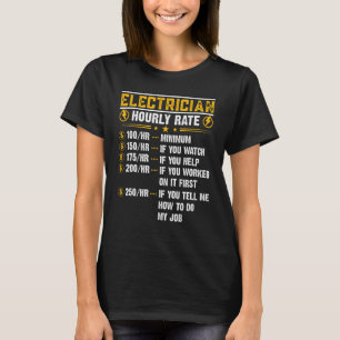 T-shirt Tarif horaire de l'électricien 250 si vous me dite