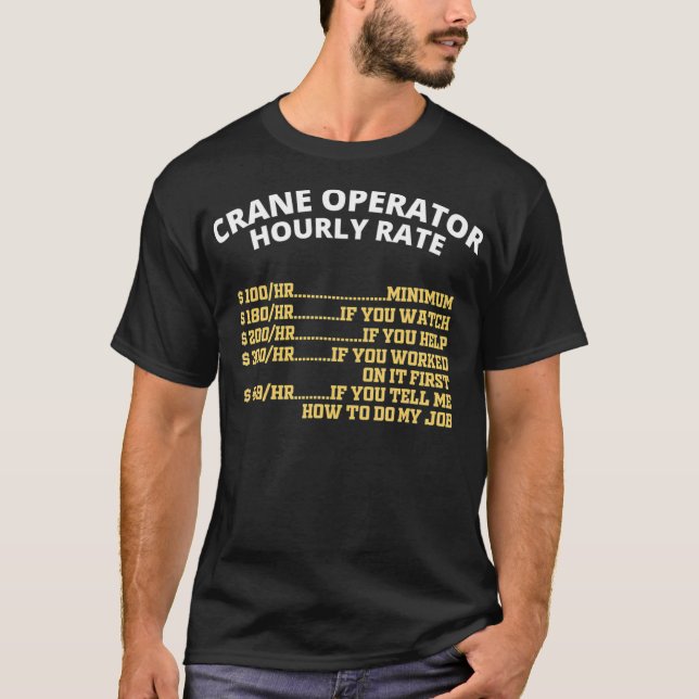 T-shirt Tarif horaire de l'exploitant de grue (Devant)
