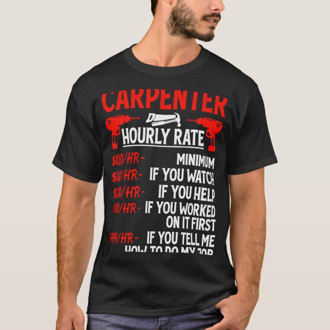 T-shirt Tarif Horaire Du Charpentier Pour Les Travailleurs (Devant)
