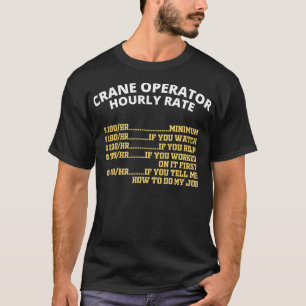 T-shirt Tarif horaire du conducteur de grue
