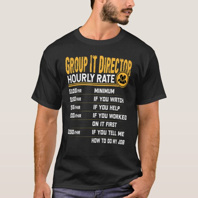 T-shirt Tarif horaire du directeur informatique du groupe (Devant)
