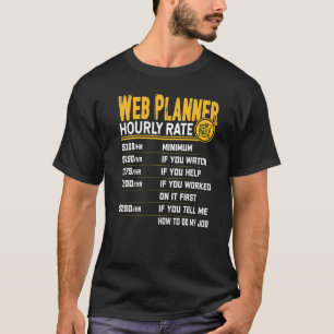 T-shirt Tarif horaire du planificateur Web Concepteur Web