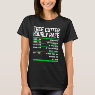 T-shirt Tarifs horaires de coupe d'arbres Cartes de travai