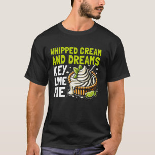 T-shirt Tarte au citron vert Whipped Cream and Dreams