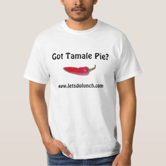 T-shirt Tarte de tamale obtenu ? , www.letsdolunch.com