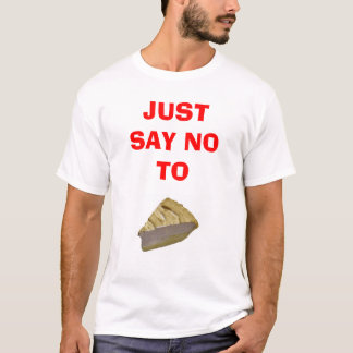 T-SHIRT TARTE - DITES JUSTE NON