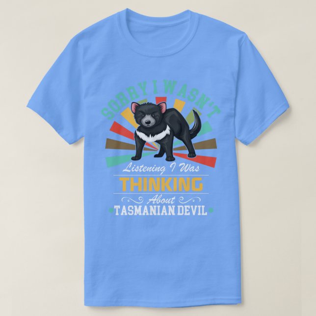 T-shirt Tasmanie Amateurs de diable Désolé J'Ai Écouté I W (Design devant)