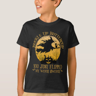 T-shirt Tasse À Beurre, Tu Viens De Flipper Ma Sorcière