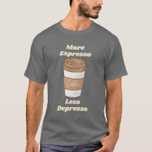 Tasse de latte "Plus d'espresso, moins de dépresso
