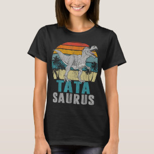 T-shirt Tatasaurus T Rex Dinosaur Tata Saurus Fête des pèr