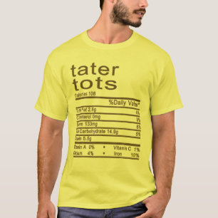 T-shirt Tater Tots Nutrition Fiches Étiquette Thanksgiving