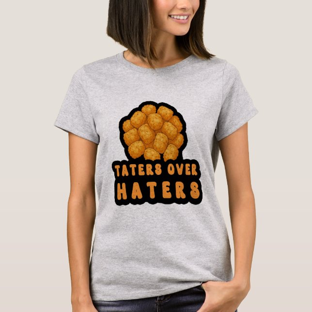 T-shirt Taters Over Haters | Citation drôle de jeu de mots (Devant)