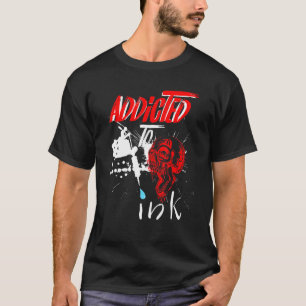 T-shirt Tatouage Addicité Aux Tatouages À L'Encre