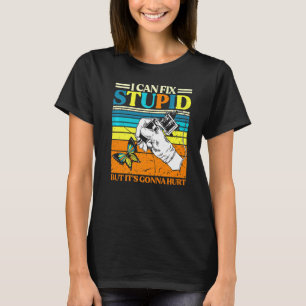 T-shirt Tatouage Artiste en tenue Je peux réparer Stupide