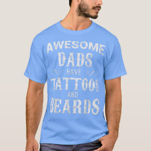 T-shirt Tatouage et Beards T Fathers Da