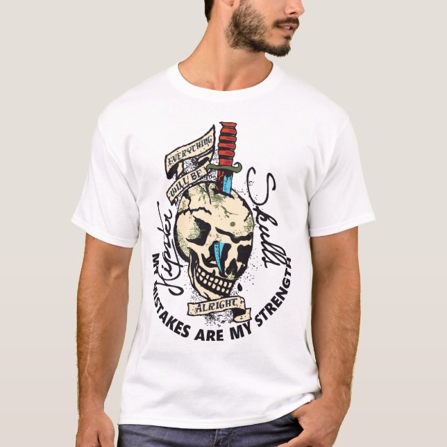 T-shirt tattoo everything will be alright tete de mort  sk (Devant)
