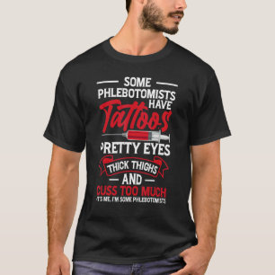 T-shirt Tattoo Pretty Eyes Thick Thigh Phlebotomist Women