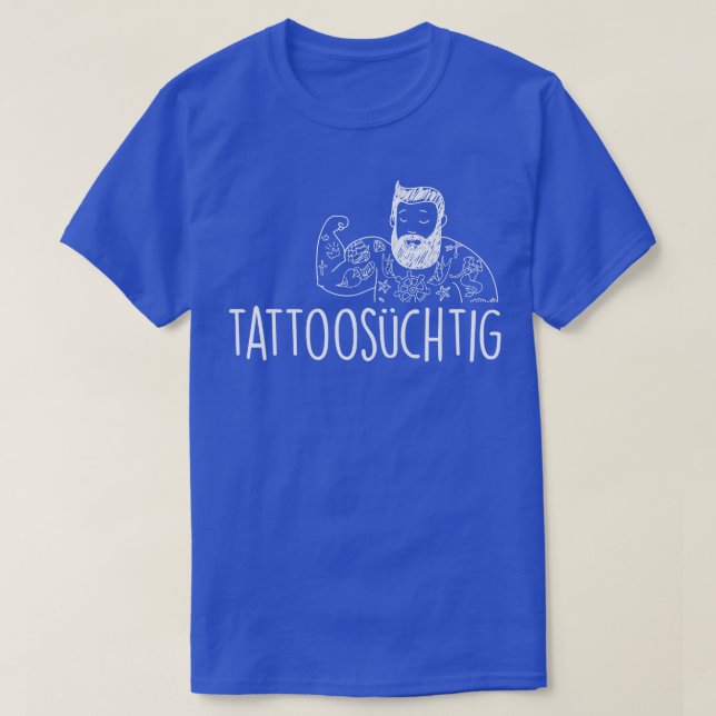 T-shirt Tattoosuchtig blanc (Design devant)