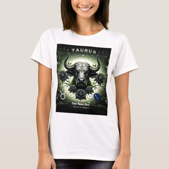 T-shirt Taurus "enraciné dans la force" (Devant)