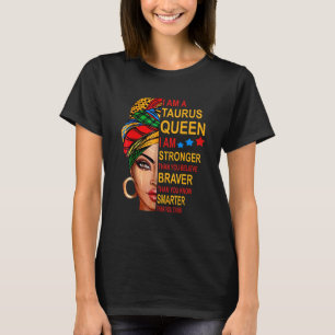 T-shirt Taurus Queen Je Suis Plus Forte Anniversaire Pour