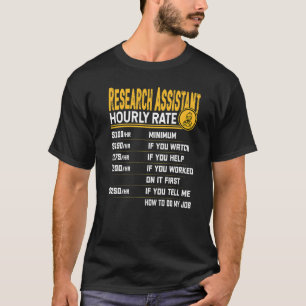 T-shirt Taux horaire d'assistant de recherche Associé de r