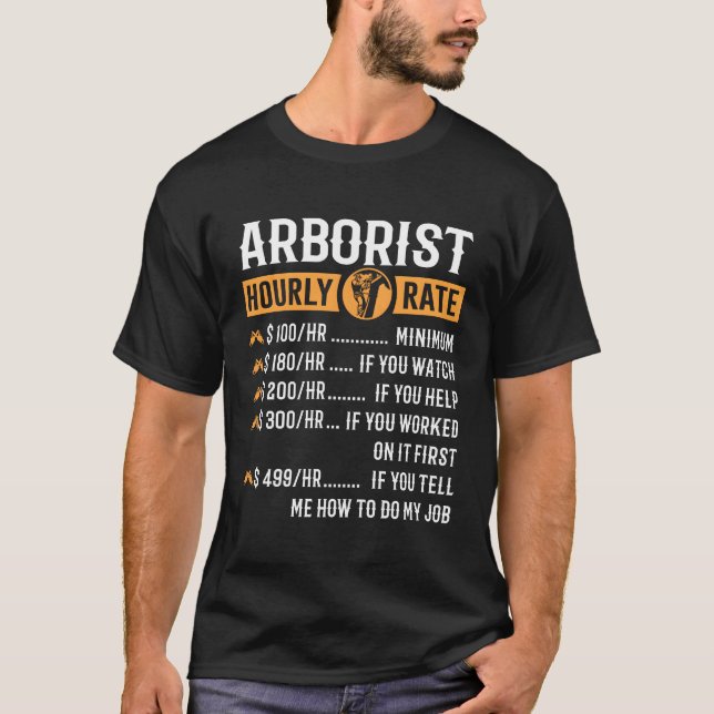 T-shirt Taux horaire de l'Arboriste (Devant)