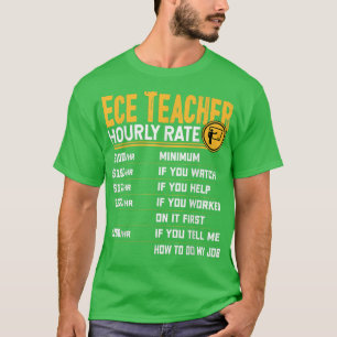 T-shirt Taux horaire de l'enseignant Ece - Amusante petite