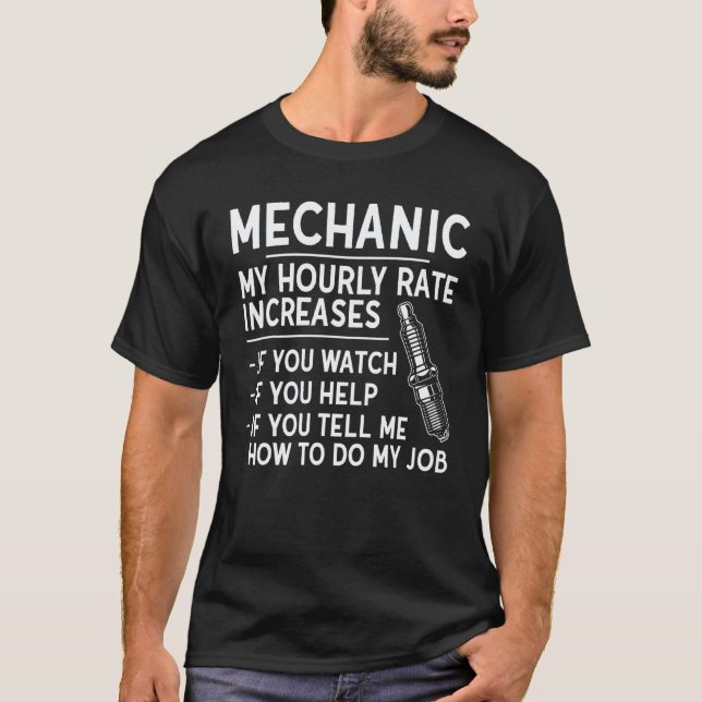 T-shirt Taux Horaire de Mécanicien Auto Augmente Si Vous Ê (Devant)