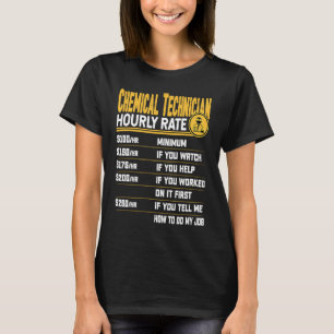 T-shirt Taux horaire de technicien chimiste Technicien de