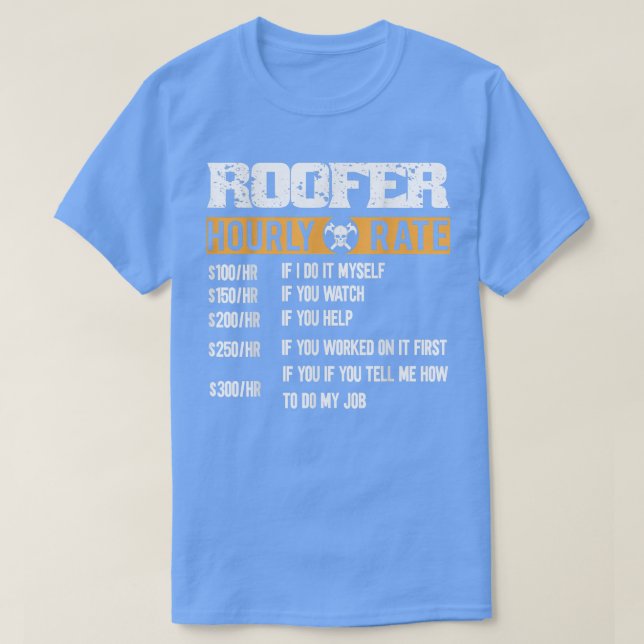 T-shirt Taux horaire des toitures ouvriers de la construct (Design devant)