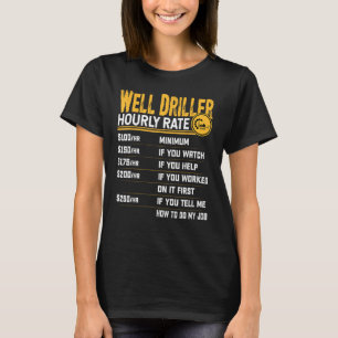 T-shirt Taux horaire drôle de forage de puits