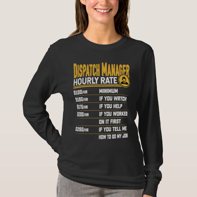 T-shirt Taux horaire du gestionnaire d'expédition Dispatch (Devant)