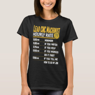 T-shirt Taux horaire du machiniste CNC principal   Opérate