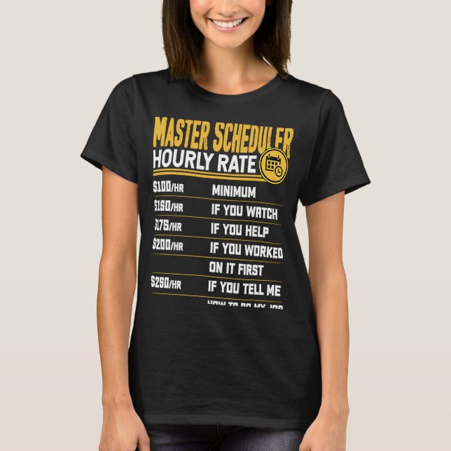 T-shirt Taux horaire du planificateur principal (Devant)