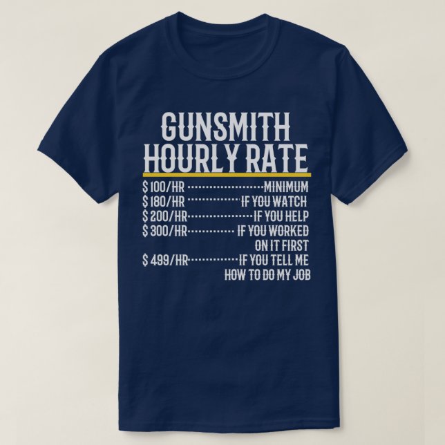 T-shirt Taux horaire Gunsmith  (Design devant)