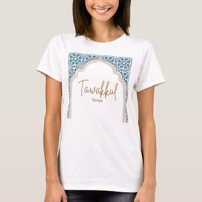 T-shirt Tawakkul Always - Calligraphie islamique (Devant)