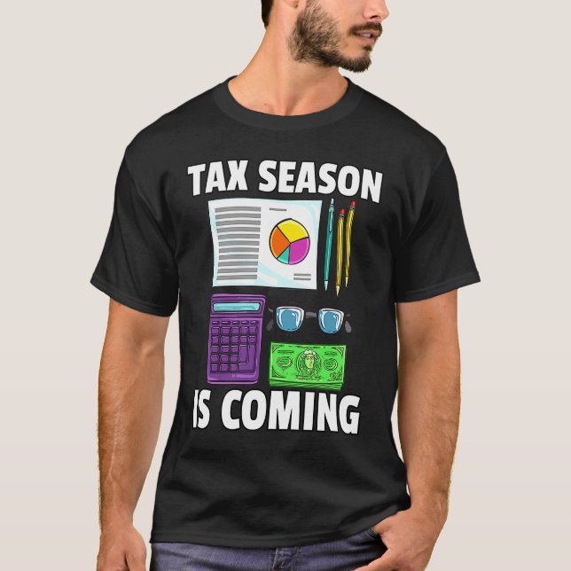 T-shirt Tax Season is Coming CPA Bookkeeping  For Bookkeep (Devant)