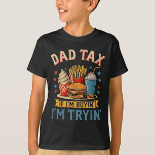 T-shirt Taxe Papa Rétro Si J'achète J'essaie Drôle Papa