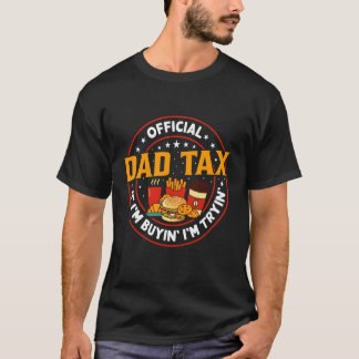 T-shirt Taxe Papa Si J'achète J'essaie Drôle Fête Des Père