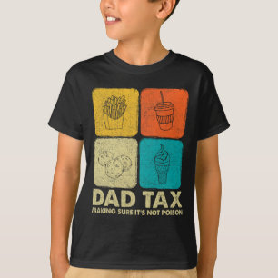T-shirt Taxes s'assurer que ce n'est pas du poison Fête de