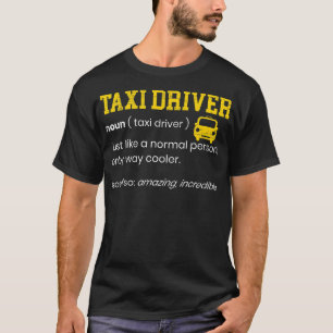 T-shirt Taxi Driver Définition Taxicab Cab Driver Cabbie J