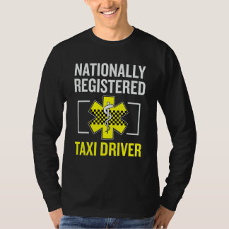 T-shirt Taxi Driver Job Nationally Registered Taxi Driver 