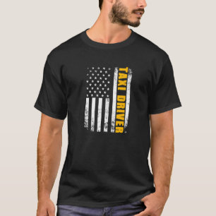 T-shirt Taxi Driver Job Title Profession American Flag Ta
