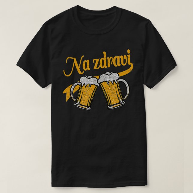 T-shirt Tchèque Na Zdravi Cheers Beer mug Boire Cadeau (Design devant)