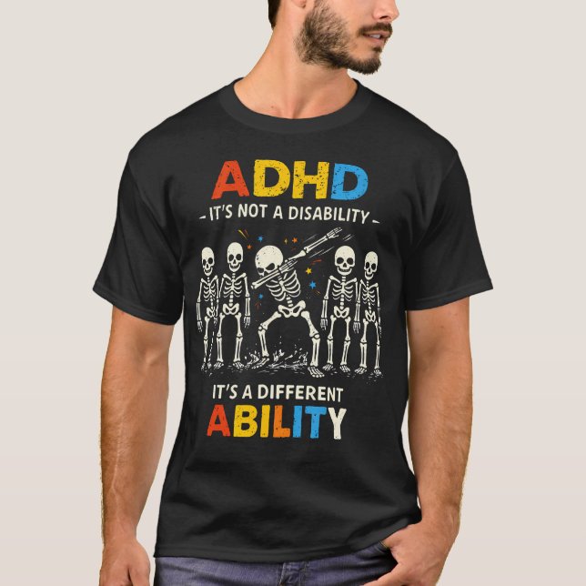 T-shirt Tdah Capacité Différente Squelette Dabbing (Devant)
