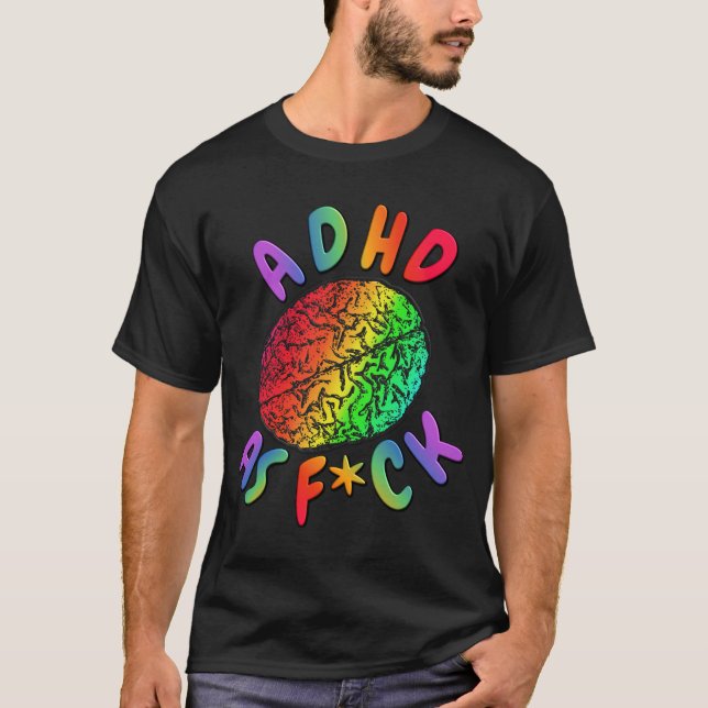 T-shirt TDAH comme F*ck Rainbow Brain (Devant)
